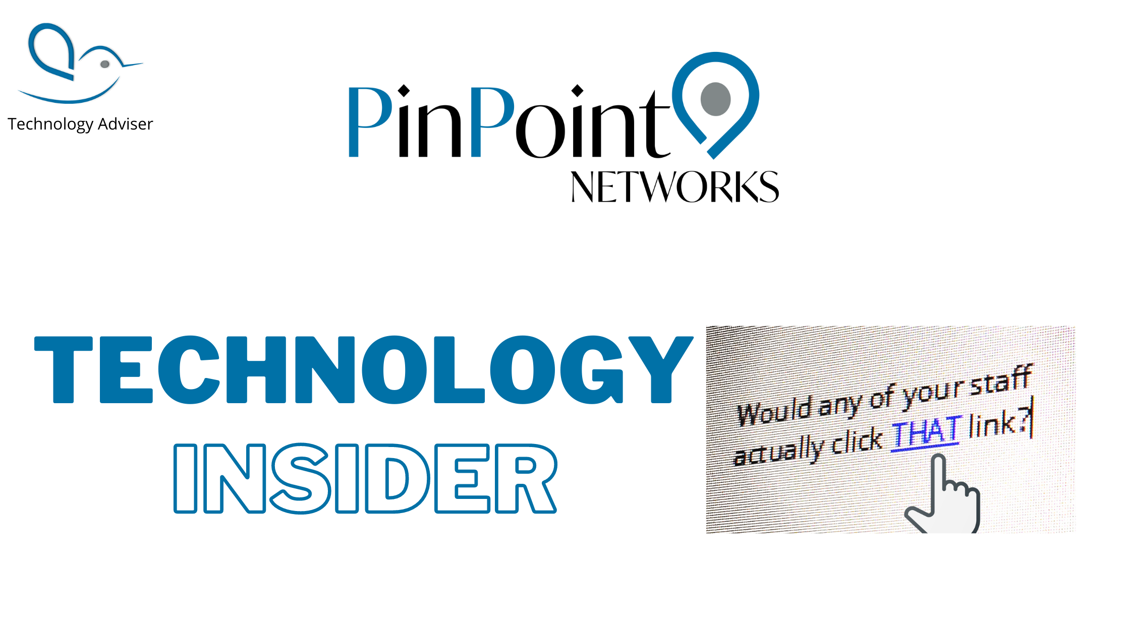 Read more about the article Tech Insider – Would Any of Your Staff Actually Click That Link?