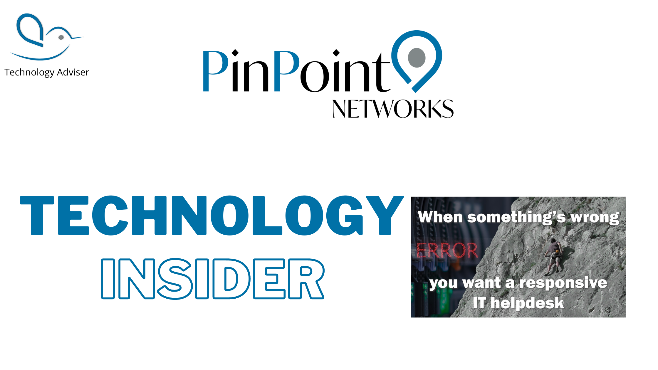 Read more about the article Tech Insider –  When Something’s Wrong, You Want a Responsive IT Helpdesk